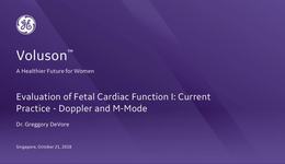 ISUOG 2018 - Evaluation of Fetal Cardiac Function I: Current Practice - Doppler and M-Mode with Dr. DeVore